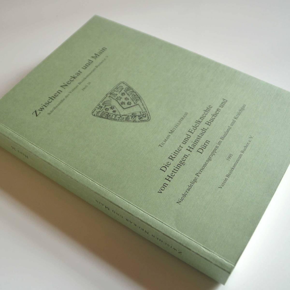 Die Ritter und Edelknechte von Hettingen, Hainstadt, Buchen und Dürn Die Ritter und Edelknechte von Hettingen, Hainstadt, Buchen und Dürn