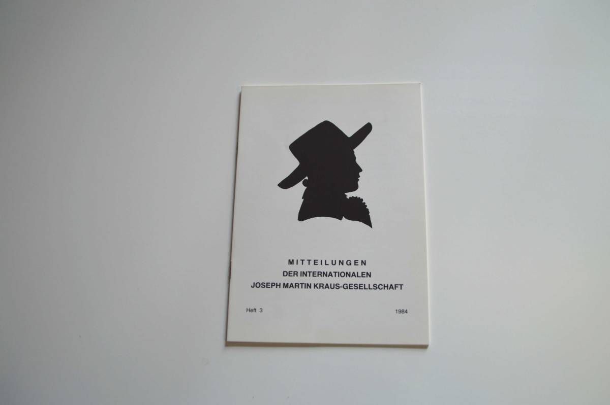 Mitteilungen der Internationalen Joseph Martin Kraus-Gesellschaft Heft 3 Mitteilungen der Internationalen Joseph Martin Kraus-Gesellschaft Heft 3